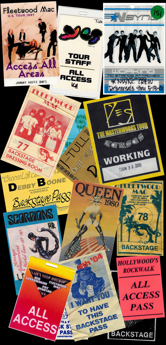Jimmy Hotz - Fleetwood Mac, Yes, *NSYNC, Queen, Jethro Tull, Scorpions, etc. Backstage and All Access Passes
